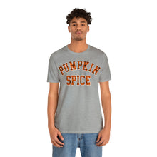 Load image into Gallery viewer, Pumpkin Spice Short Sleeve T-Shirt
