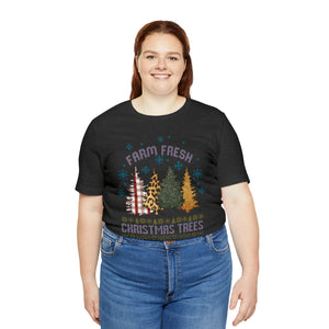 Farm Fresh Christmas Trees Short Sleeve T-Shirt