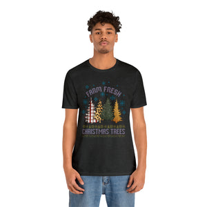 Farm Fresh Christmas Trees Short Sleeve T-Shirt