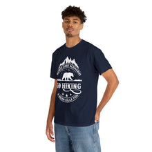 Load image into Gallery viewer, Go Hiking Heavy Cotton T-Shirt
