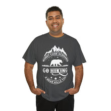 Load image into Gallery viewer, Go Hiking Heavy Cotton T-Shirt
