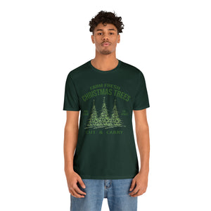 Fressh Cut Christmas Trees Short Sleeve T-Shirt