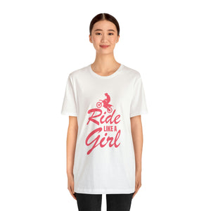 Ride Like a Girl Short Sleeve T-Shirt