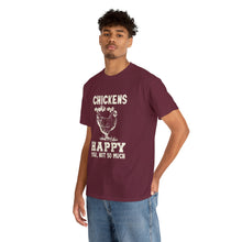 Load image into Gallery viewer, Chickens Make Me Happy Heavy Cotton T-Shirt
