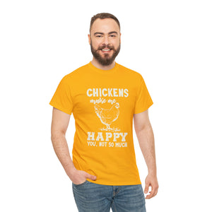 Chickens Make Me Happy Heavy Cotton T-Shirt