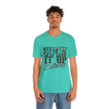 Load image into Gallery viewer, Suck It Up Buttercup Short Sleeve T-Shirt
