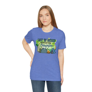 Life is Better Around the Campfire Short Sleeve T-Shirt