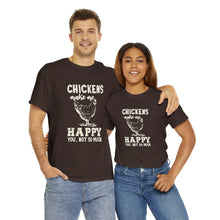 Load image into Gallery viewer, Chickens Make Me Happy Heavy Cotton T-Shirt
