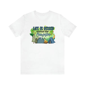 Life is Better Around the Campfire Short Sleeve T-Shirt