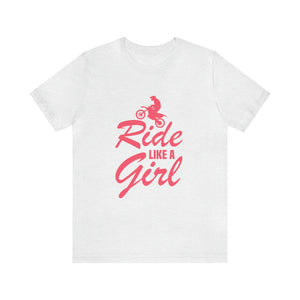 Ride Like a Girl Short Sleeve T-Shirt