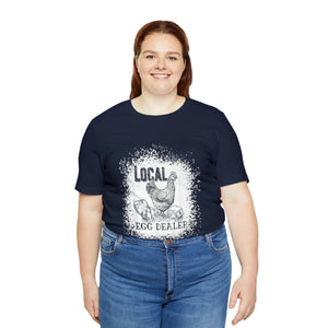 Local Egg Dealer Short Sleeve T-Shirt