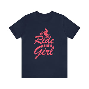 Ride Like a Girl Short Sleeve T-Shirt