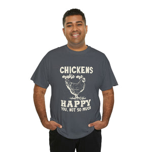 Chickens Make Me Happy Heavy Cotton T-Shirt