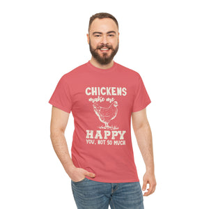 Chickens Make Me Happy Heavy Cotton T-Shirt