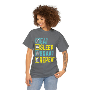 Eat Sleep Braap Repeat Heavy Cotton T-Shirt