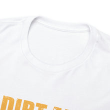 Load image into Gallery viewer, If Dirt Aint Flyin Heavy Cotton T-Shirt
