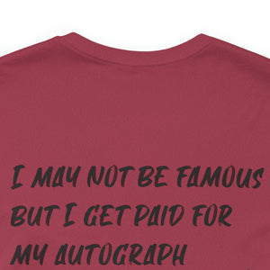 I may not be Famous Notary Short Sleeve T-Shirt