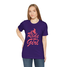 Load image into Gallery viewer, Ride Like a Girl Short Sleeve T-Shirt
