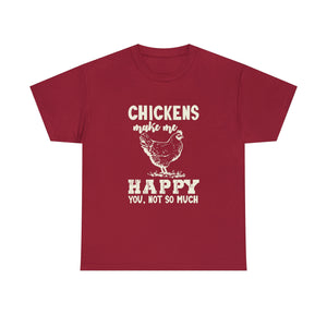 Chickens Make Me Happy Heavy Cotton T-Shirt