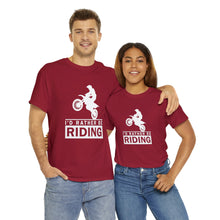 Load image into Gallery viewer, I&#39;d  Rather Be Riding Heavy Cotton T-Shirt
