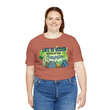 Load image into Gallery viewer, Life is Better Around the Campfire Short Sleeve T-Shirt
