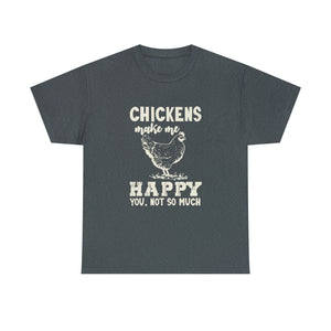 Chickens Make Me Happy Heavy Cotton T-Shirt