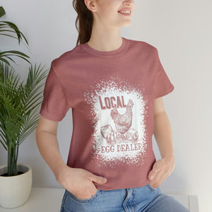 Local Egg Dealer Short Sleeve T-Shirt