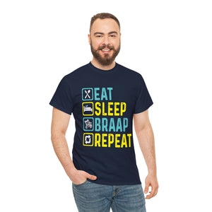 Eat Sleep Braap Repeat Heavy Cotton T-Shirt