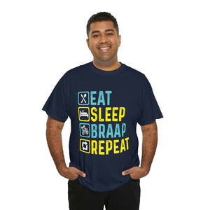 Eat Sleep Braap Repeat Heavy Cotton T-Shirt