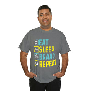 Eat Sleep Braap Repeat Heavy Cotton T-Shirt