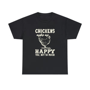 Chickens Make Me Happy Heavy Cotton T-Shirt