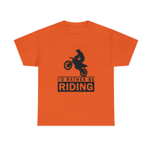 I'd  Rather Be Riding Heavy Cotton T-Shirt