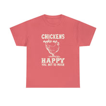 Load image into Gallery viewer, Chickens Make Me Happy Heavy Cotton T-Shirt
