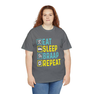 Eat Sleep Braap Repeat Heavy Cotton T-Shirt