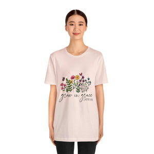 Grow in Grace Short Sleeve T-Shirt