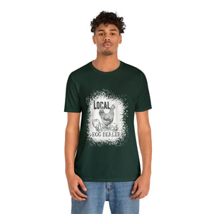 Local Egg Dealer Short Sleeve T-Shirt