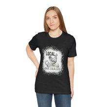 Load image into Gallery viewer, Local Egg Dealer Short Sleeve T-Shirt
