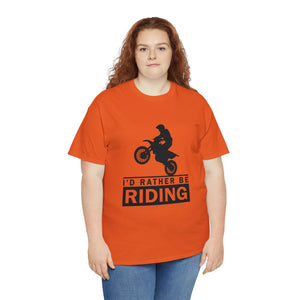 I'd  Rather Be Riding Heavy Cotton T-Shirt