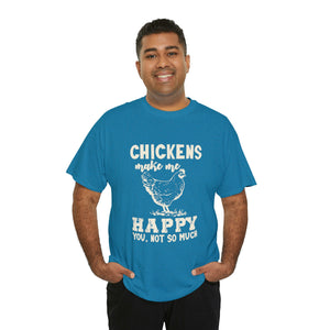 Chickens Make Me Happy Heavy Cotton T-Shirt