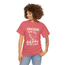 Load image into Gallery viewer, Chickens Make Me Happy Heavy Cotton T-Shirt
