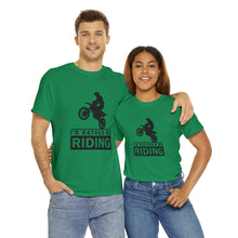 Load image into Gallery viewer, I&#39;d  Rather Be Riding Heavy Cotton T-Shirt
