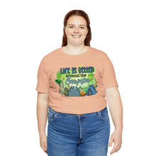 Load image into Gallery viewer, Life is Better Around the Campfire Short Sleeve T-Shirt
