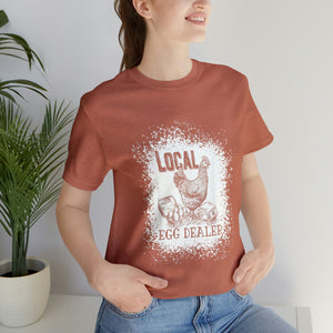 Local Egg Dealer Short Sleeve T-Shirt