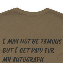 Load image into Gallery viewer, I may not be Famous Notary Short Sleeve T-Shirt
