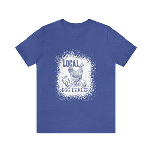 Local Egg Dealer Short Sleeve T-Shirt