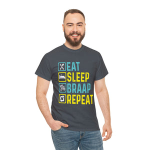 Eat Sleep Braap Repeat Heavy Cotton T-Shirt