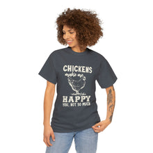 Load image into Gallery viewer, Chickens Make Me Happy Heavy Cotton T-Shirt
