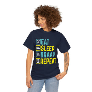 Eat Sleep Braap Repeat Heavy Cotton T-Shirt