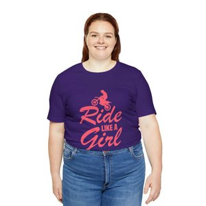 Ride Like a Girl Short Sleeve T-Shirt