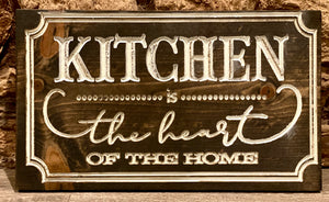 Kitchen is the Heart of the Home Wooden Sign